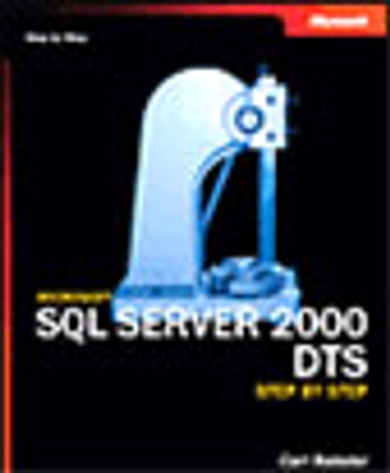 Microsoft® SQL Server 2000 DTS Step by Step
