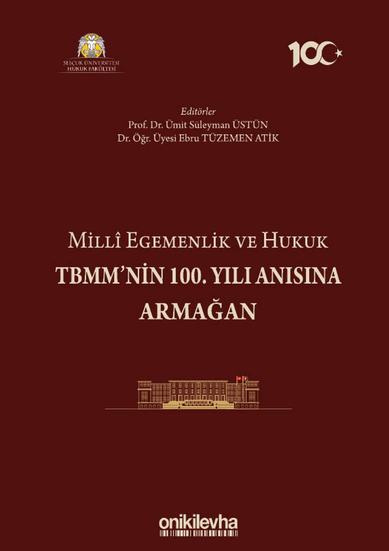 Milli Egemenlik ve Hukuk TBMM'nin 100. Yılı Anısına Armağan