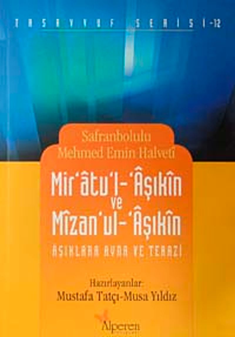 Mir'atu'l-'Aşıkin ve Mizan'ul-'Aşıkin  Aşıklara Ayna ve Terazi