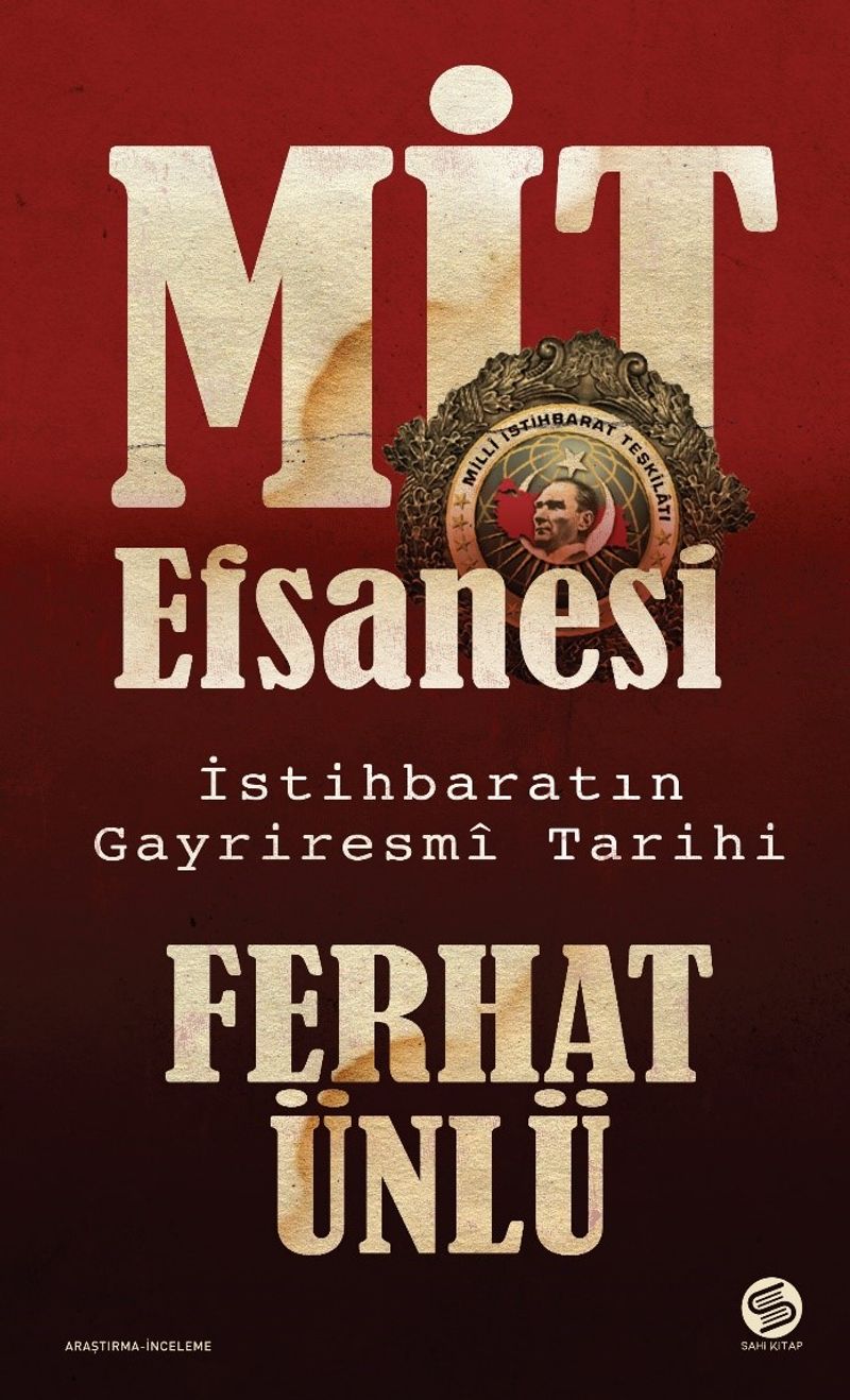 MİT Efsanesi  İstihbaratın Gayriresmî Tarihi