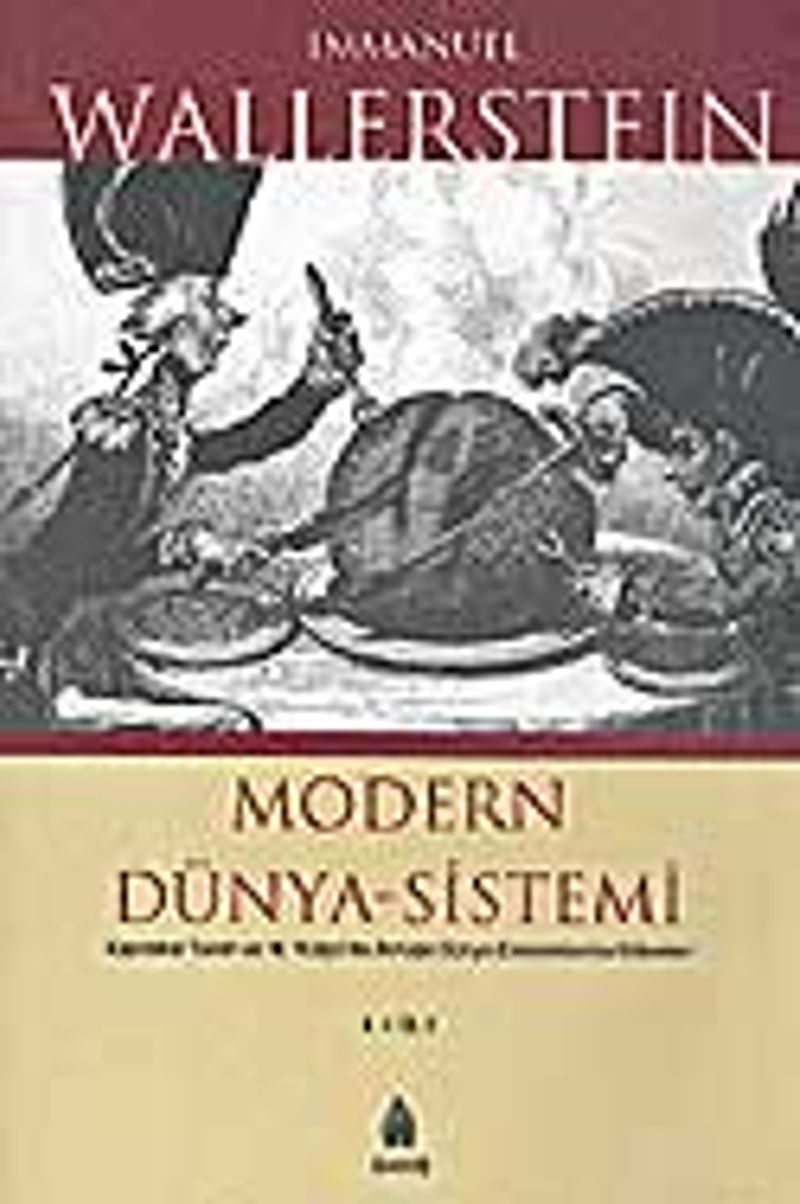 Modern Dünya-Sistemi Kapitalist Tarım ve 16. Yüzyıl'da Avrupa Dünya-Ekonomisinin Kökenleri