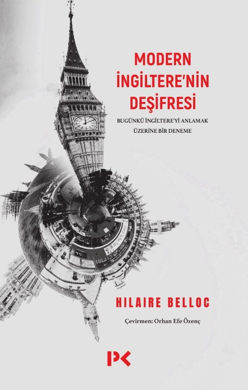 Modern İngiltere'nin Deşifresi   Bugünkü İngiltere'yi Anlamak Üzerine Bir Deneme