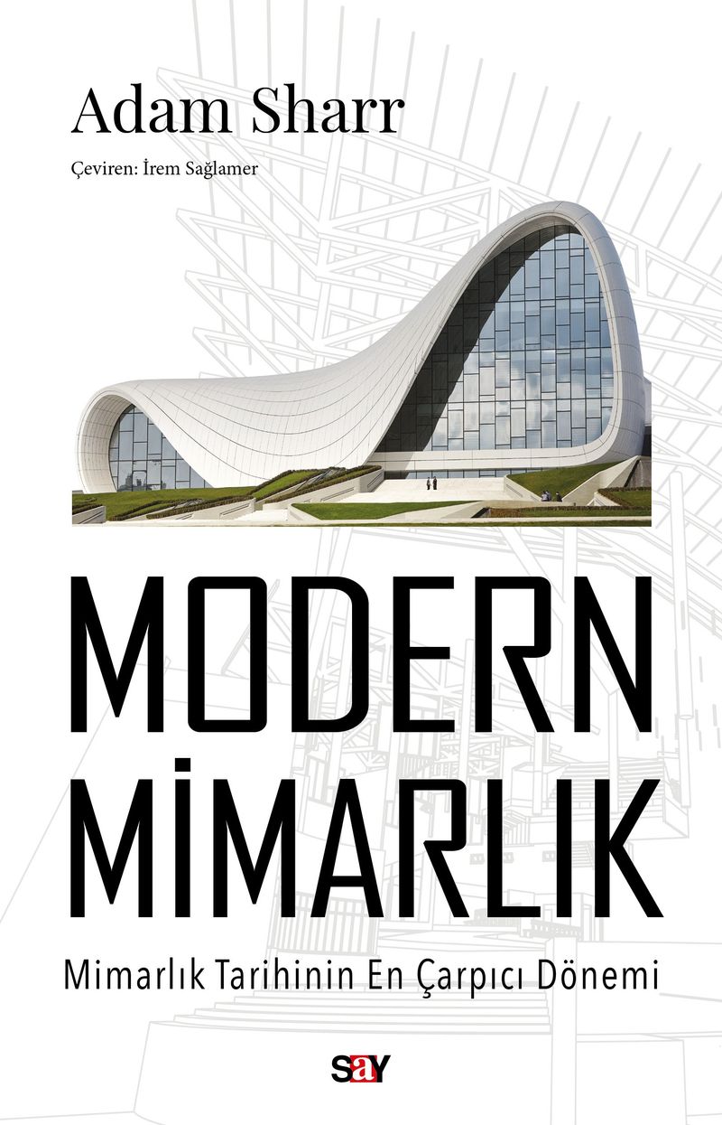 Modern Mimarlık  Mimarlık Tarihinin En Çarpıcı Dönemi