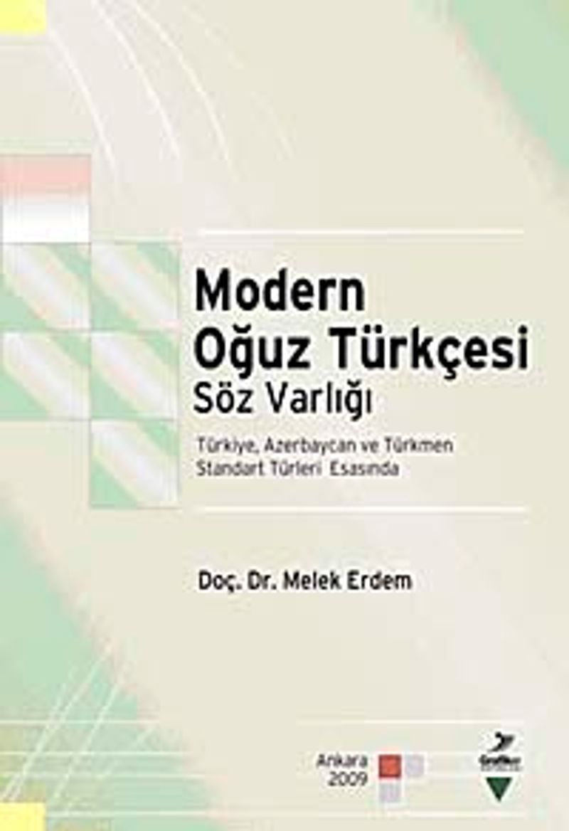 Modern Oğuz Türkçesi Söz Varlığı   Türkiye, Azerbaycan ve Türkmen Standart Türleri Esasında