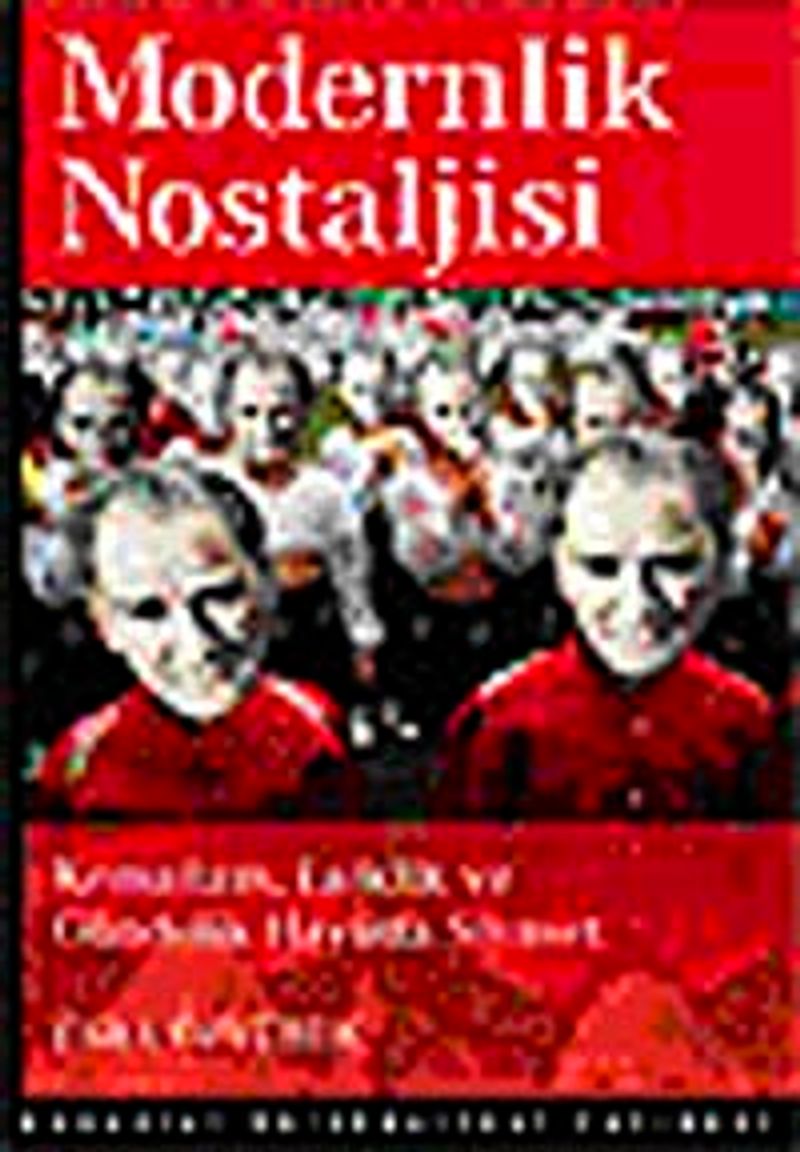 Modernlik Nostaljisi Kemalizm, Laiklik ve Gündelik Hayatta Siyaset