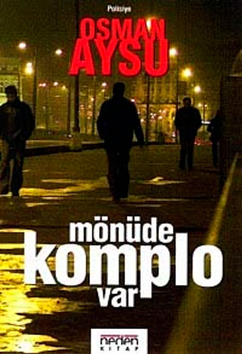 Mönüde Komplo Var