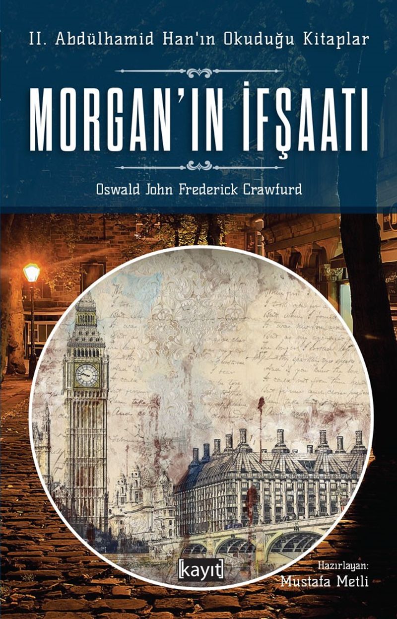 Morgan'ın İfşaatı  II. Abdülhamid Han'ın Okuduğu Kitaplar