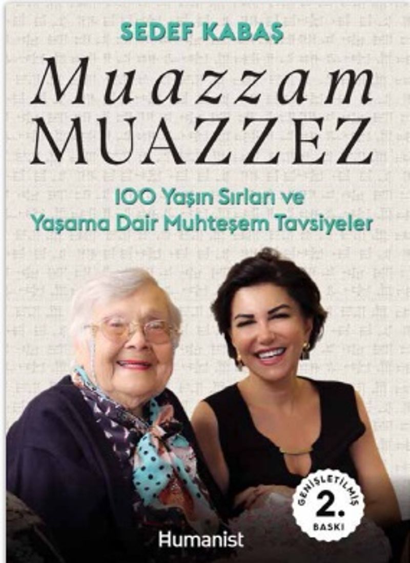 Muazzam Muazzez  100 Yaşın Sırları ve Yaşama Dair Muhteşem Tavsiyeler