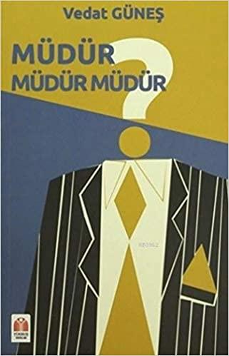 Müdür Müdür müdür?