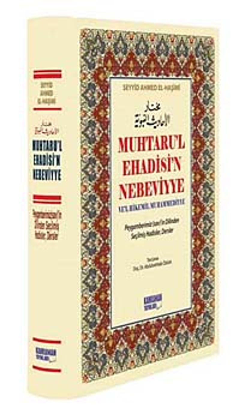 Muhtaru'l Ehadisi'n Nebeviyye Ve'l Hikemil Muhammediyye (Şamuha)  Peygamberimiz (sav)'in Dilinden Seçilmiş Hadisler, Dersler
