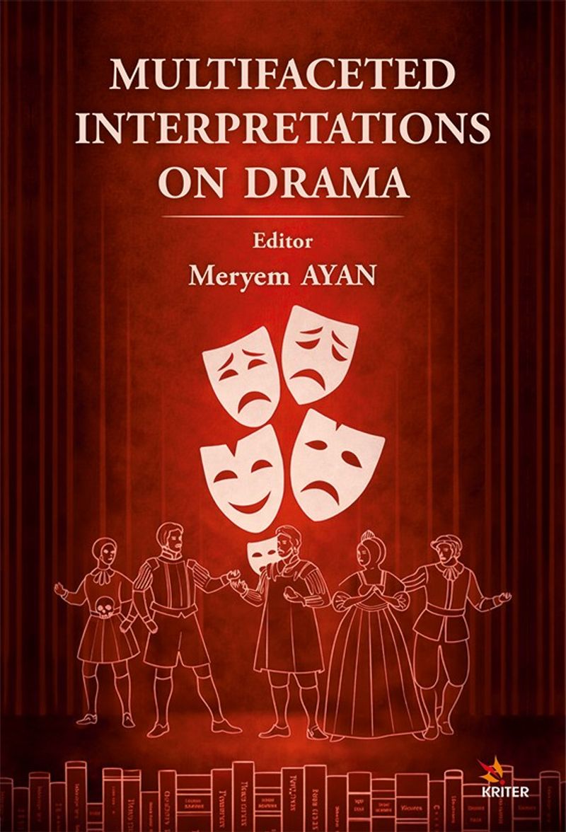 Multifaceted Interpretations On Drama