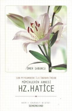 Müminlerin Annesi Hz. Hatice