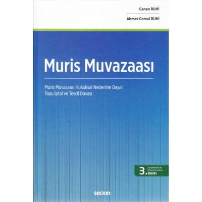 Muris Muvazaası Hukuksal Nedenine Dayalı Tapu İptal ve Tescil Davası