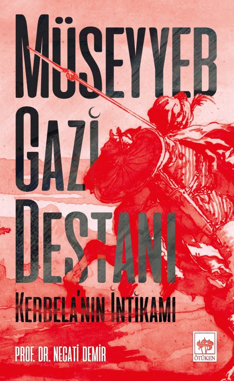 Müseyyeb Gazi Destanı  Kerbela'nın İntikamı