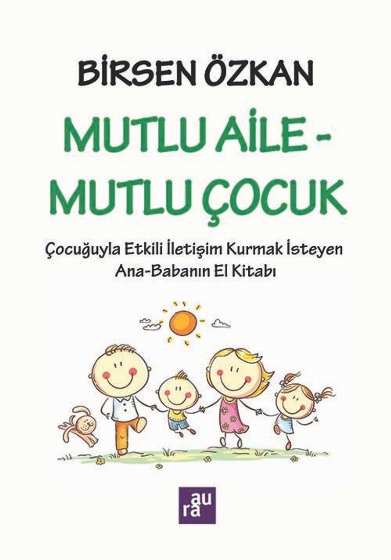 Mutlu Aile - Mutlu Çocuk