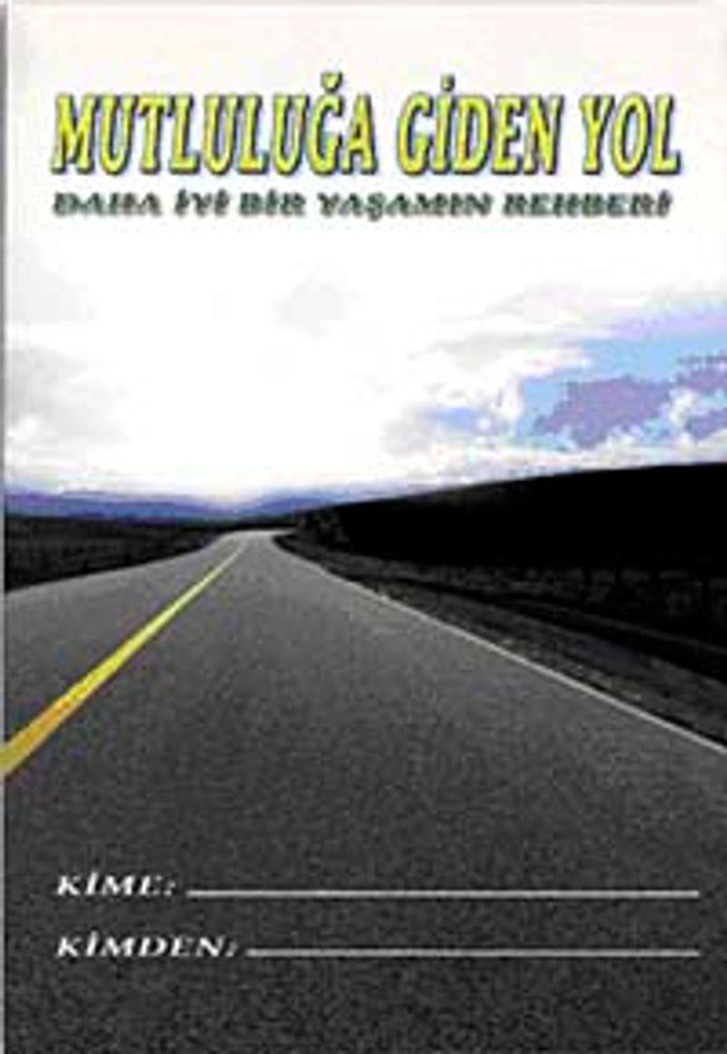 Mutluluğa Giden Yol