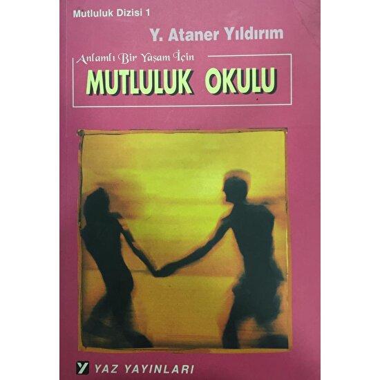 Mutluluk Okulu