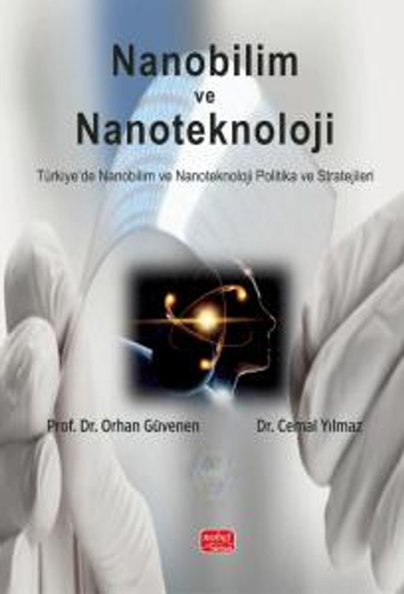 Nanobilim ve Nanoteknoloji  Türkiye'de Nanobilim ve Nanoteknoloji Politika ve Stratejileri