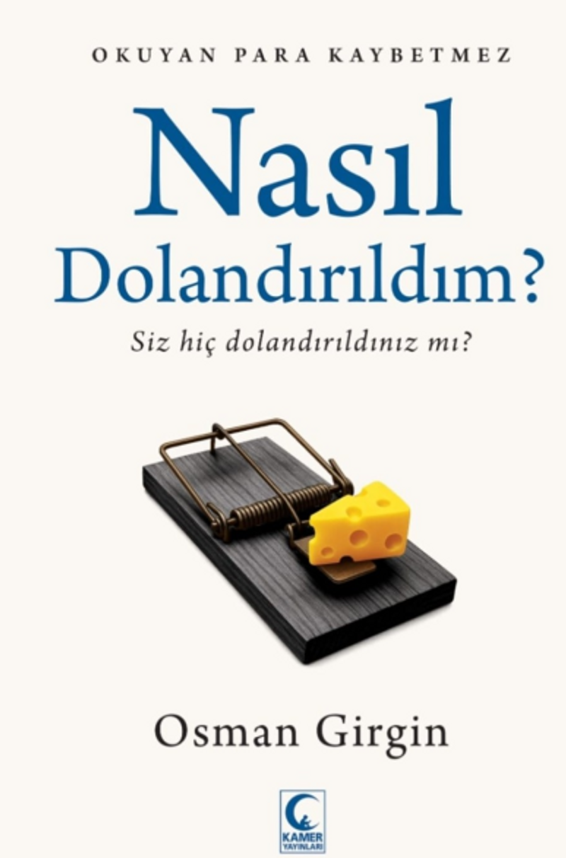 Nasıl Dolandırıldım  Okuyan Para Kaybetmez, Siz Hiç Dolandırıldınız mı?