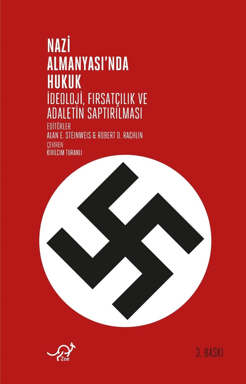 Nazi Almanyası'nda Hukuk  İdeoloji, Fırsatçılık ve Adaletin Saptırılması