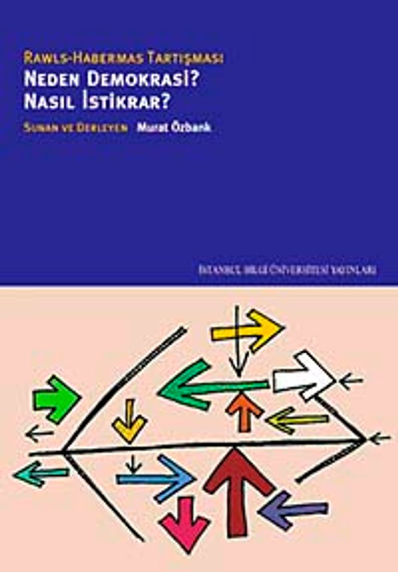 Neden Demokrasi? Nasıl İstikrar? Rawls-Habermas Tartışması