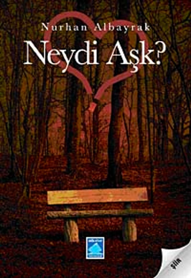 Neydi Aşk?