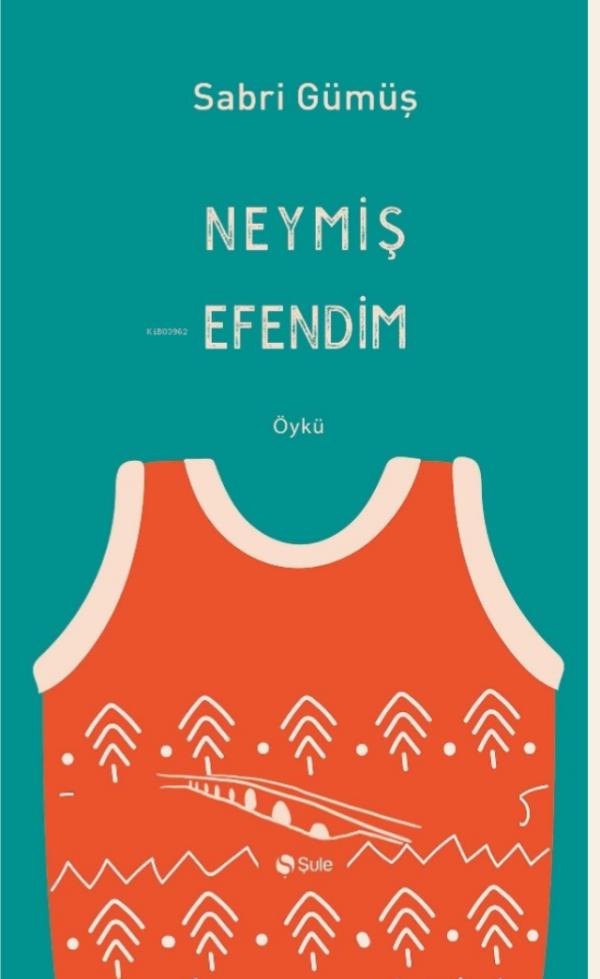 Neymiş Efendim