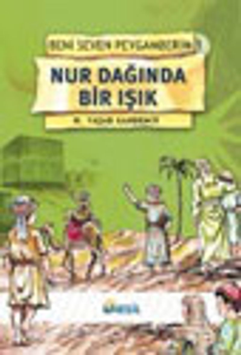 Nur Dağında Bir Işık / Beni Seven Peygamberim 1
