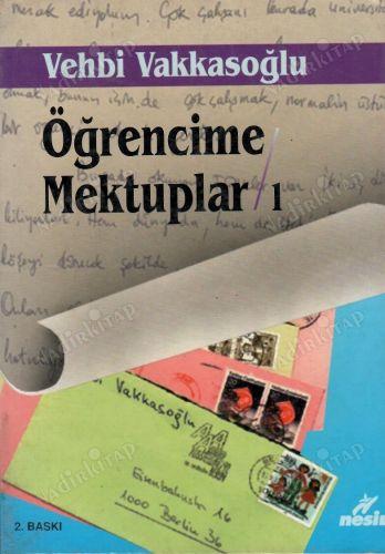 Ögrencime Mektuplar/1