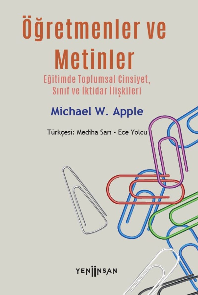 Öğretmenler ve Metinler Eğitimde Toplumsal Cinsiyet, Sınıf ve İktidar İlişkileri