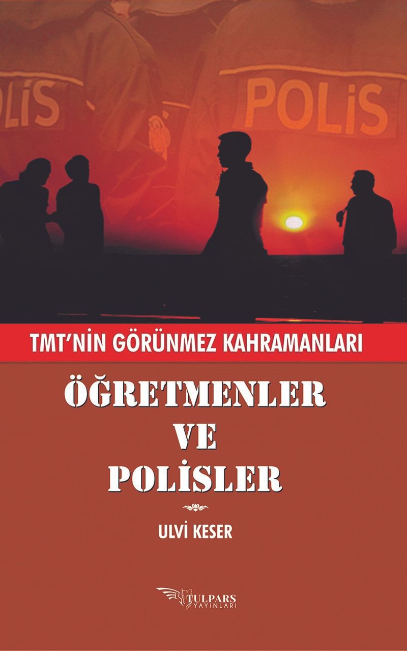 Öğretmenler ve Polisler  Tmt'nin Görünmez Kahramanları