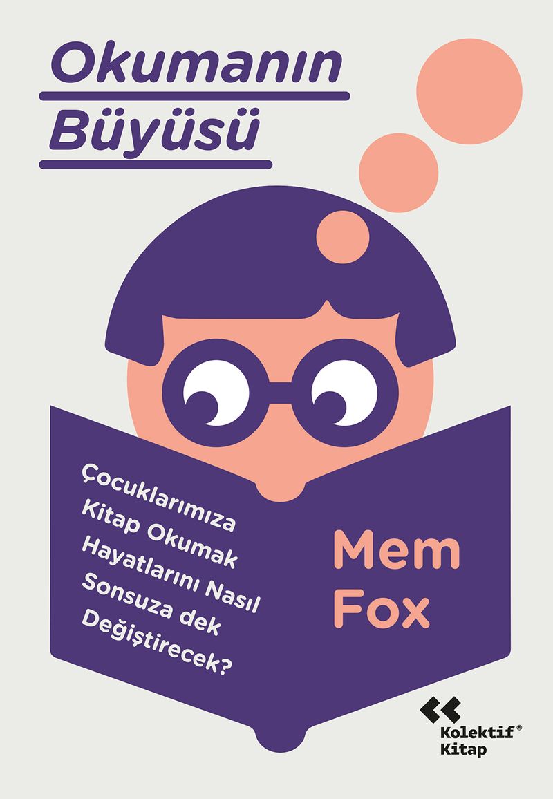Okumanın Büyüsü  Çocuklarımıza Kitap Okumak Hayatlarını Neden Sonsuza Dek Değiştirecek?