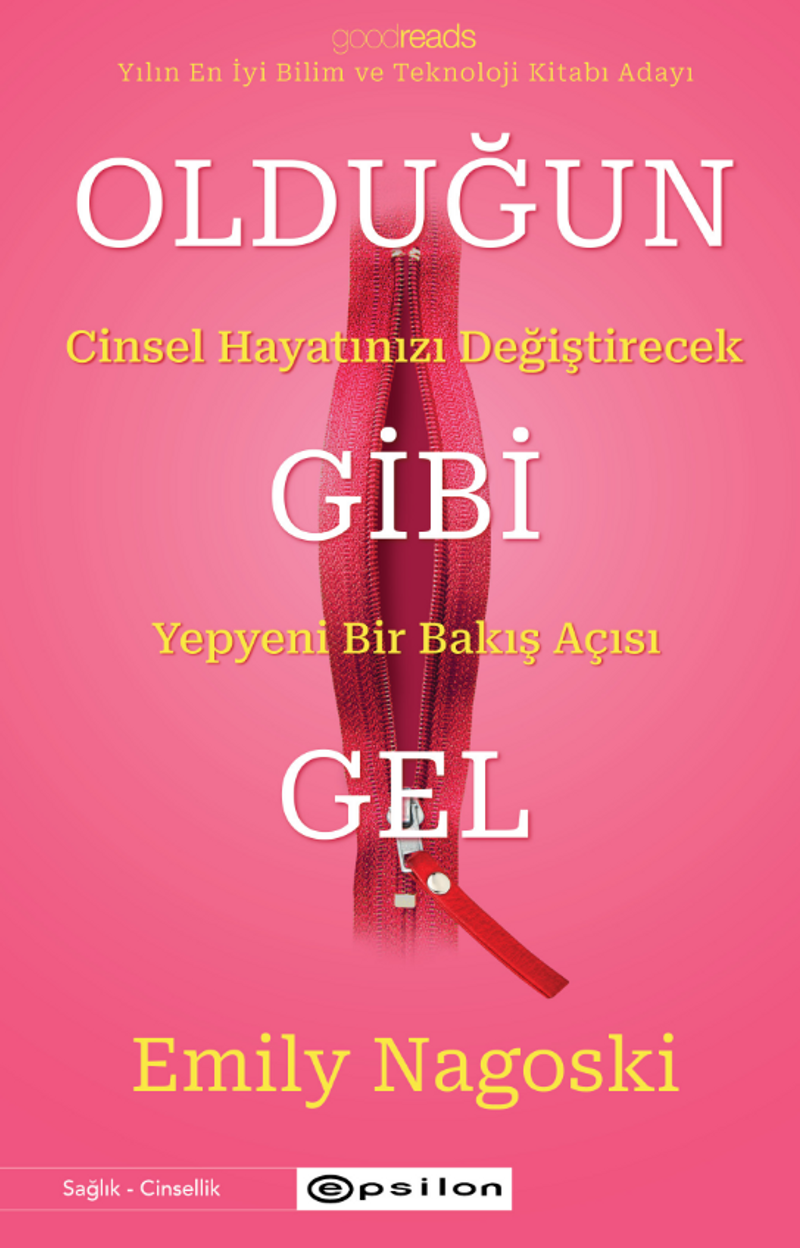 Olduğun Gibi Gel  Cinsel Hayatınızı Değiştirecek Yepyeni Bir Bakış Açısı