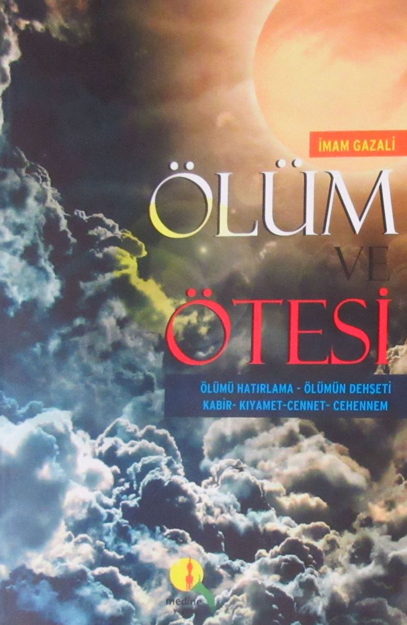Ölüm ve Ötesi  Ölümü Hatırlama - Ölümün Dehşeti - Kabir - Kıyamet - Cennet - Cehennem (İthal Kağıt)