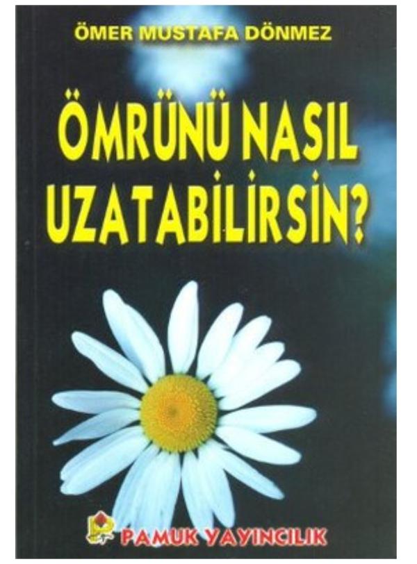 Ömrünü Nasıl Uzatabilirsin?