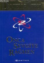 Onca Sevgiye Rağmen