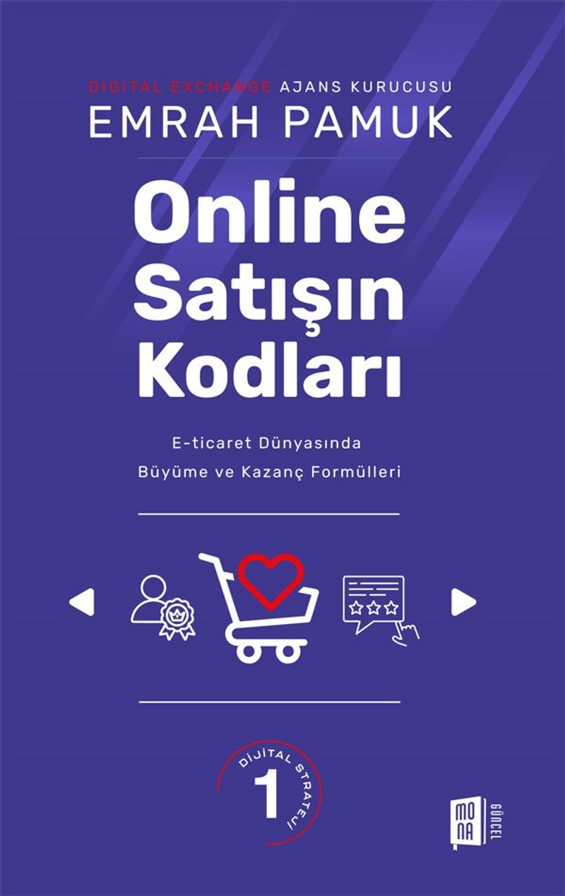 Online Satışın Kodları  E-ticaret Dünyasında Büyüme ve Kazanç Formülleri