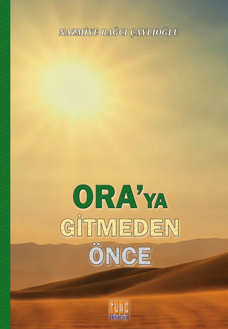 Ora'ya Gitmeden Önce