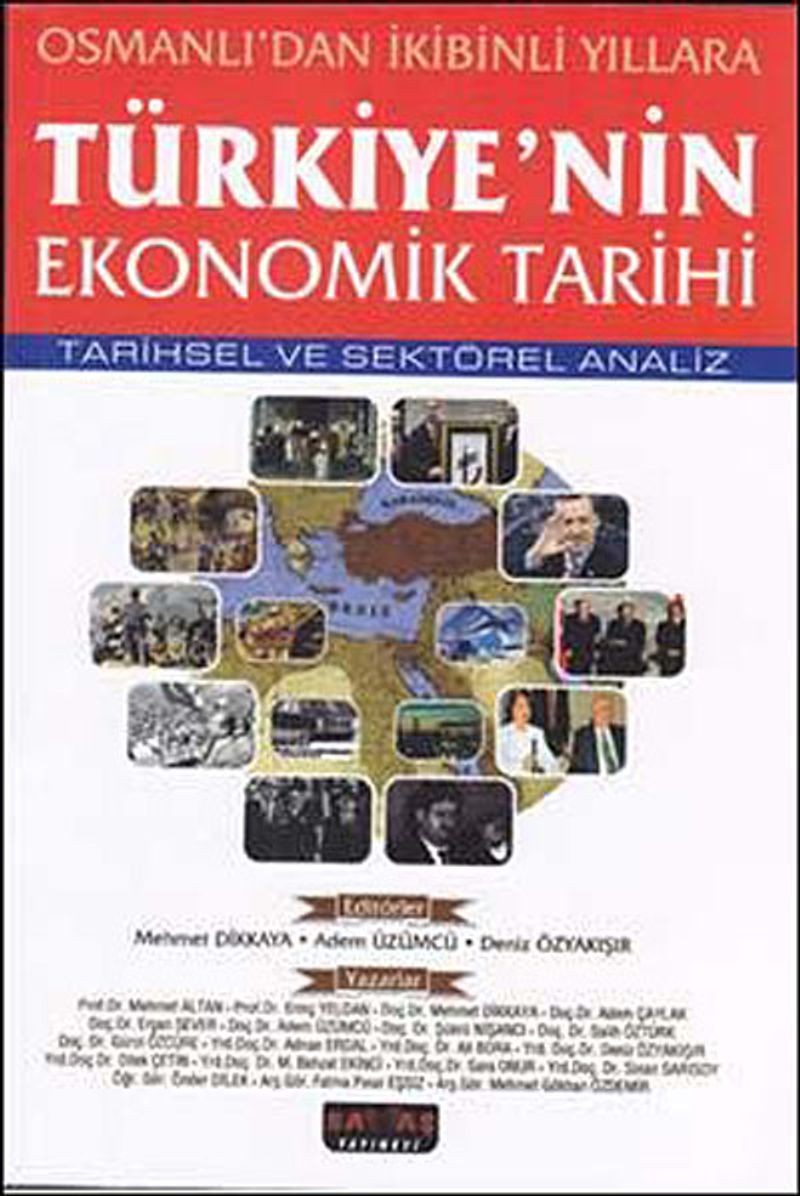 Osmanlı'dan İkibinli Yıllara Türkiye'nin Ekonomik Tarihi Tarihsel ve Sektörel Analiz