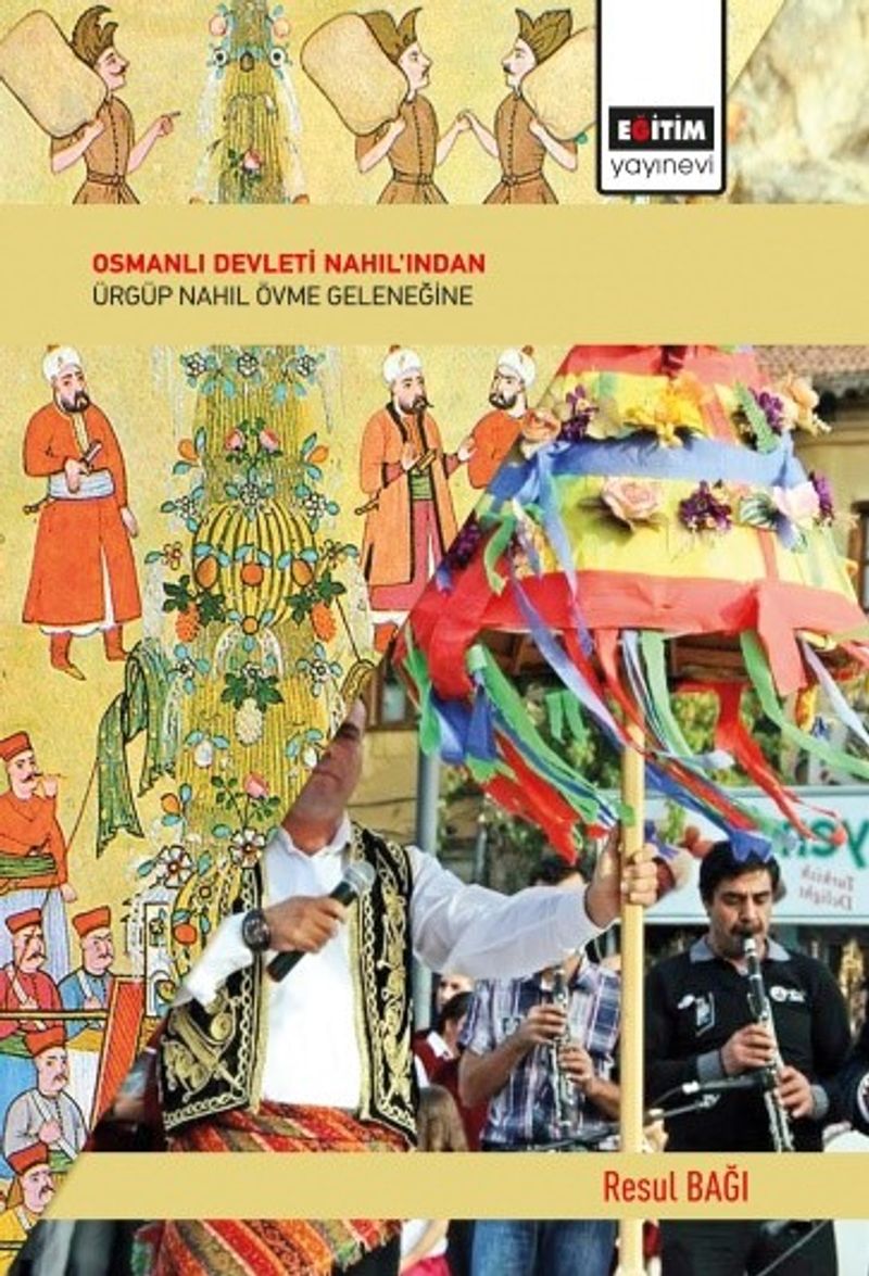 Osmanlı Devleti  Nahıl'ından Ürgüp Nahıl Övme Geleneğine