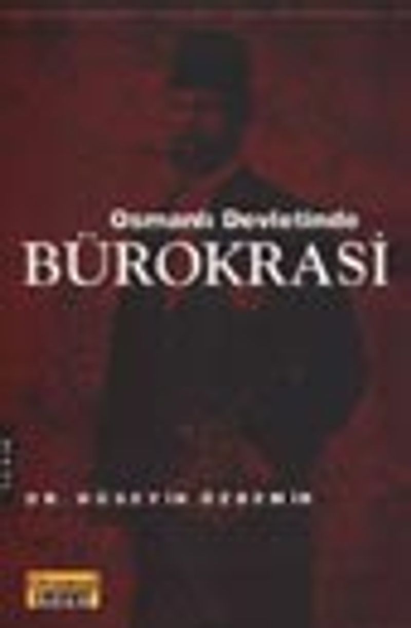 Osmanlı Devletinde Bürokrasi