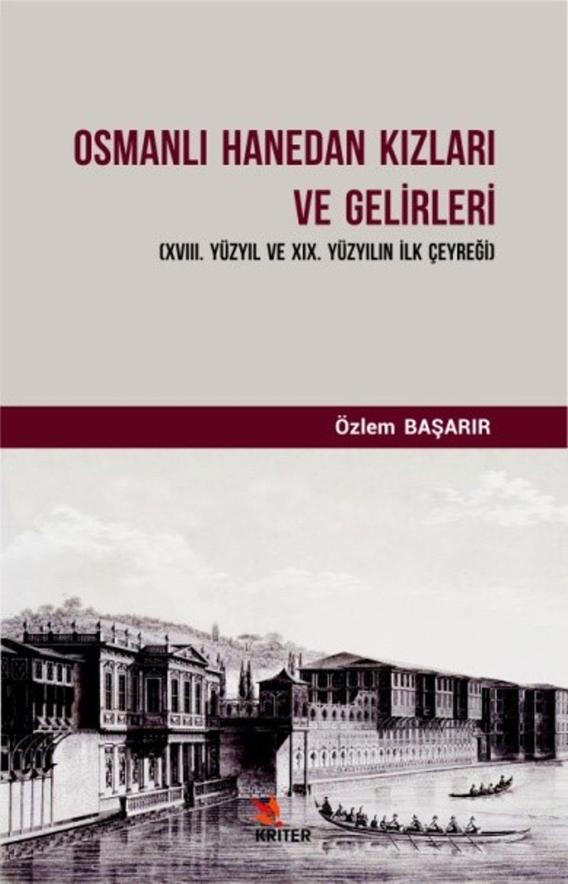Osmanlı Hanedan Kızları ve Gelirleri (XVIII. Yüzyıl ve XIX. Yüzyılın İlk Çeyreği)