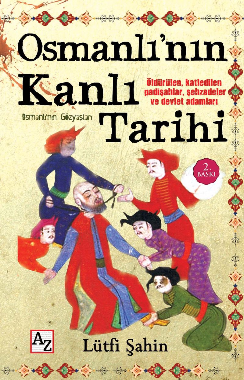 Osmanlı'nın Kanlı Tarihi  Osmanlı'nın Gözyaşları