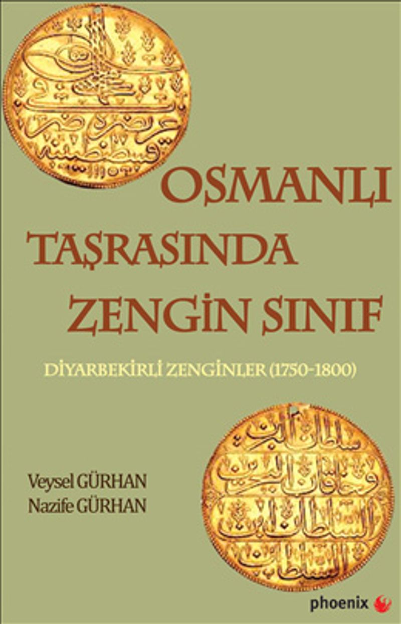 Osmanlı Taşrasında Zengin Sınıf  Diyarbekirli Zenginler (1750-1800)