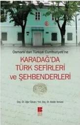 Osmanlı'dan Türkiye Cumhuriyeti'ne Karadağ'da Türk Sefirleri ve Şehbenderleri