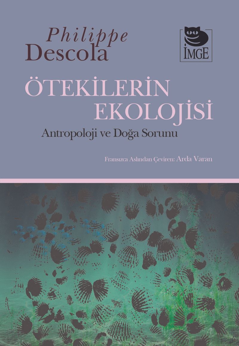Ötekilerin Ekolojisi  Ântropoloji ve Doğa Sorunu