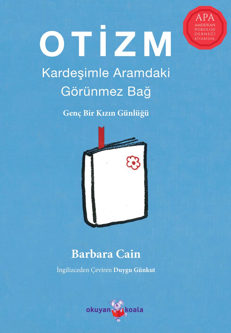 Otizm: Kardeşimle Aramdaki Görünmez Bağ Genç Bir Kızın Günlüğü