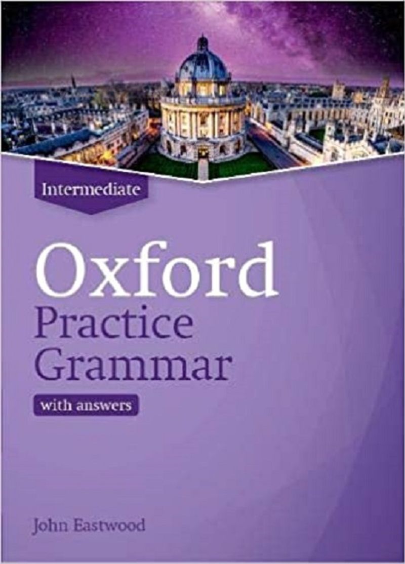 Oxford Practice Grammar - Intermediate with answer