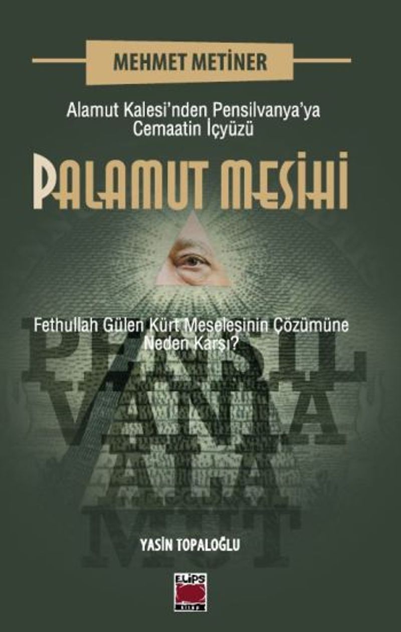 Palamut Mesihi  Alamut Kalesi'nden Pensilvanya'ya Cemaatin İçyüzü
