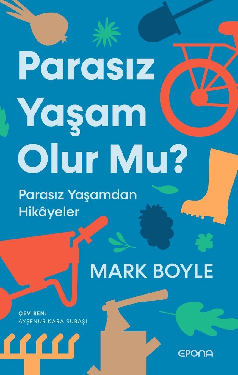 Parasız Yaşam Olur Mu ? Parasız Yaşamdan Hikayeler
